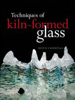 Cover: Techniques of Kiln-Formed Glass